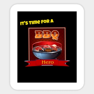 It's time for a Barbecue Hero Sticker